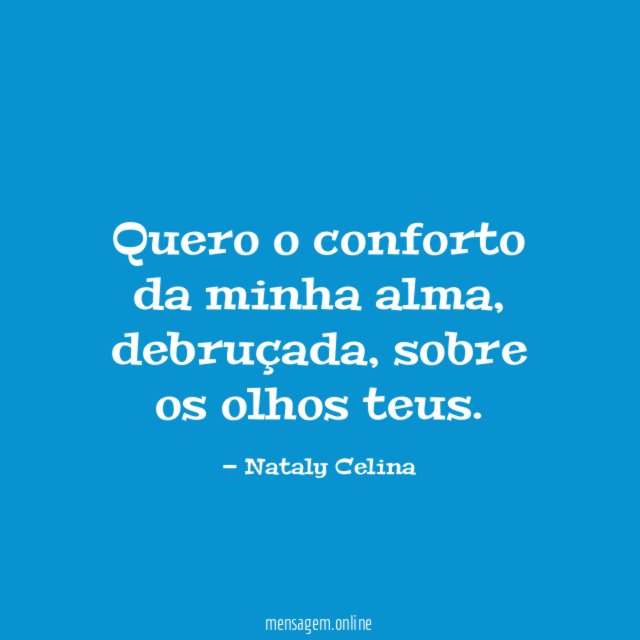 Quero o conforto da minha alma