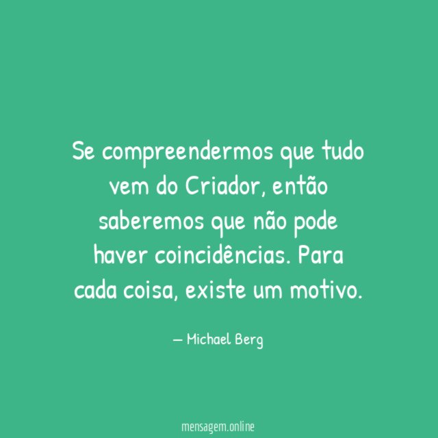 Se compreendermos que tudo vem do Criador