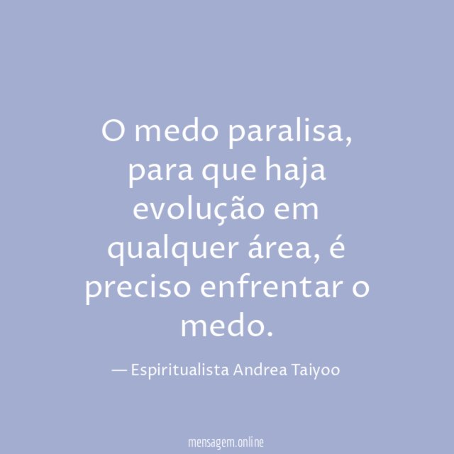 O medo paralisa