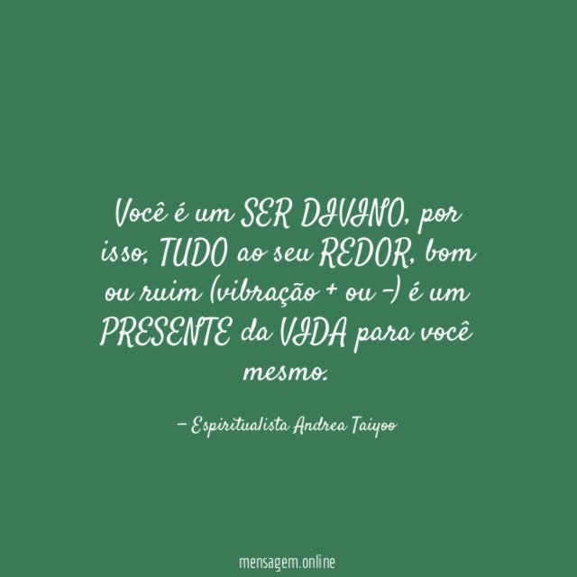 Você é um SER DIVINO