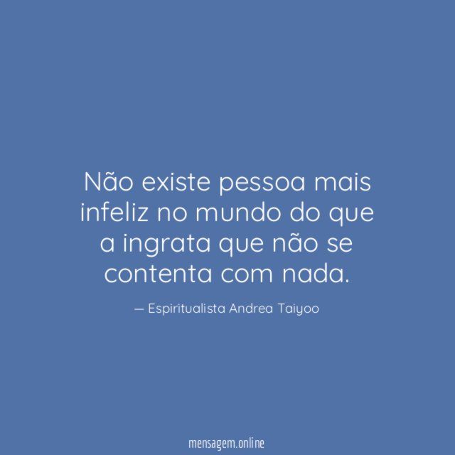 Não existe pessoa mais infeliz no mundo do