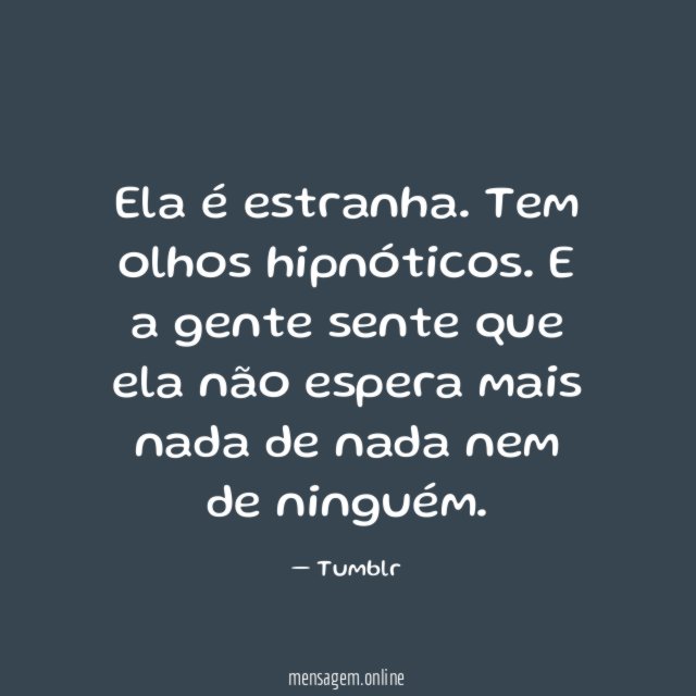 Ela é estranha