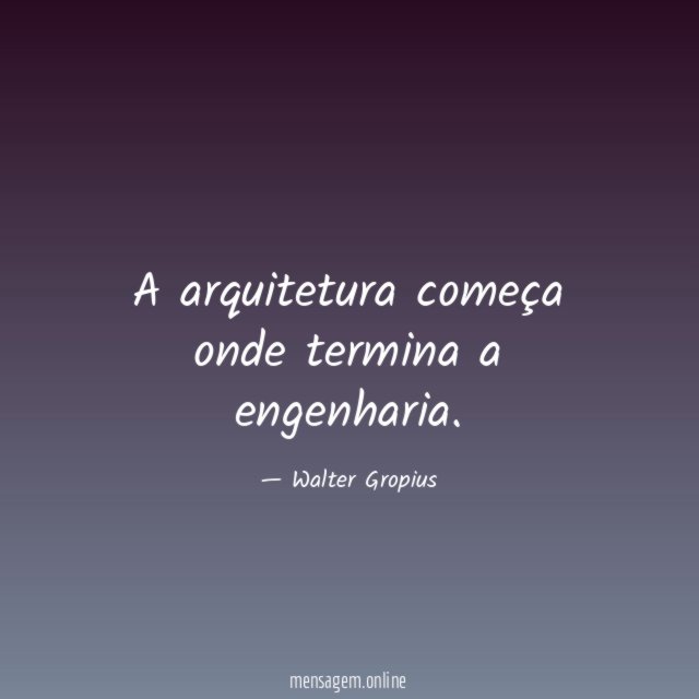 A arquitetura começa onde termina a engenharia