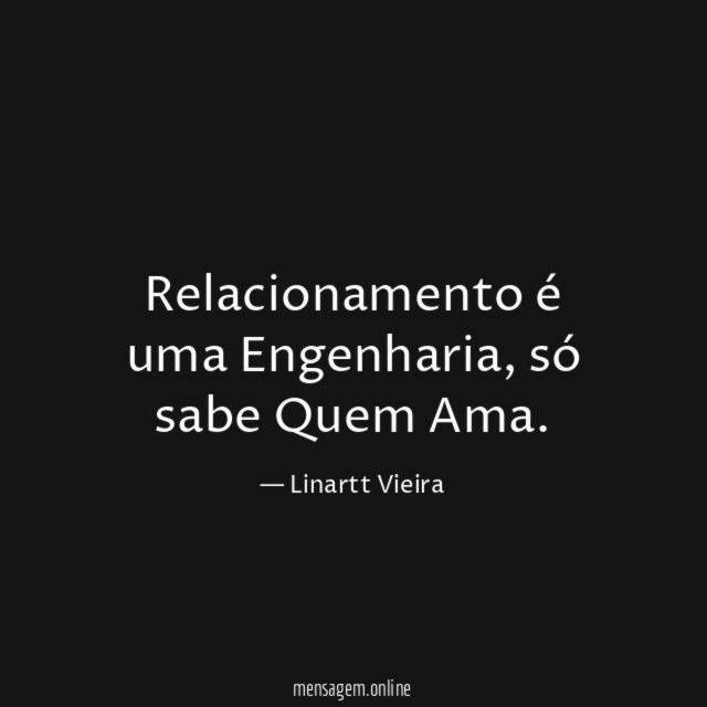 Relacionamento é uma Engenharia