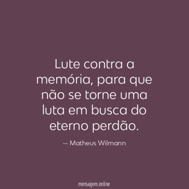 Lute contra a memória