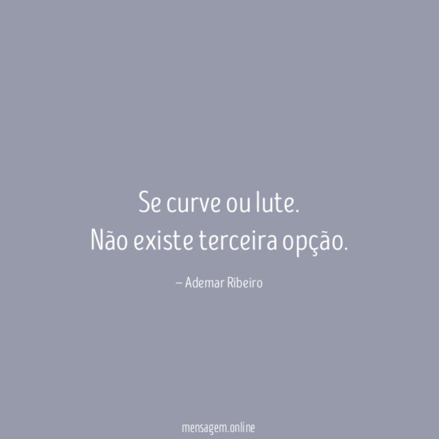 Se curve ou lute
