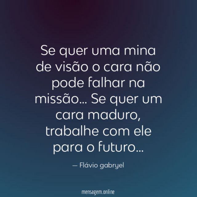 Se quer uma mina de visão o cara