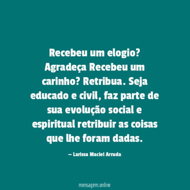 Recebeu um elogio