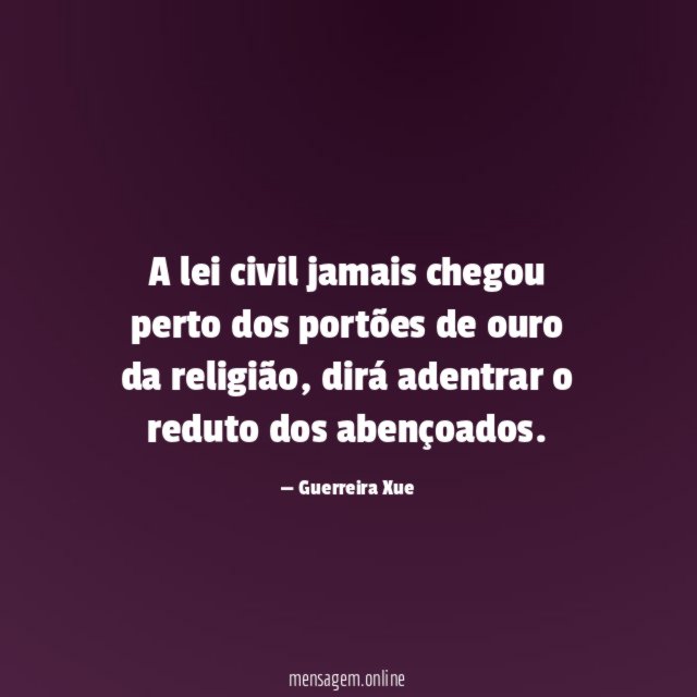 A lei civil jamais chegou perto dos portões