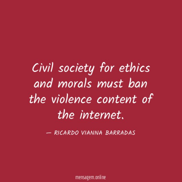 Civil society for ethics and morals must ban