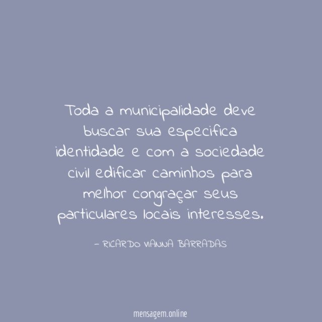 Toda a municipalidade deve buscar sua especifica identidade