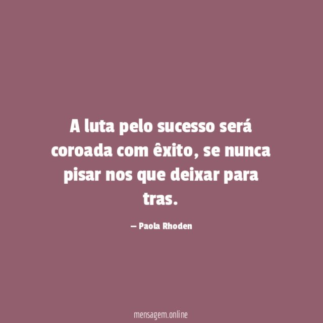 A luta pelo sucesso será coroada com êxito
