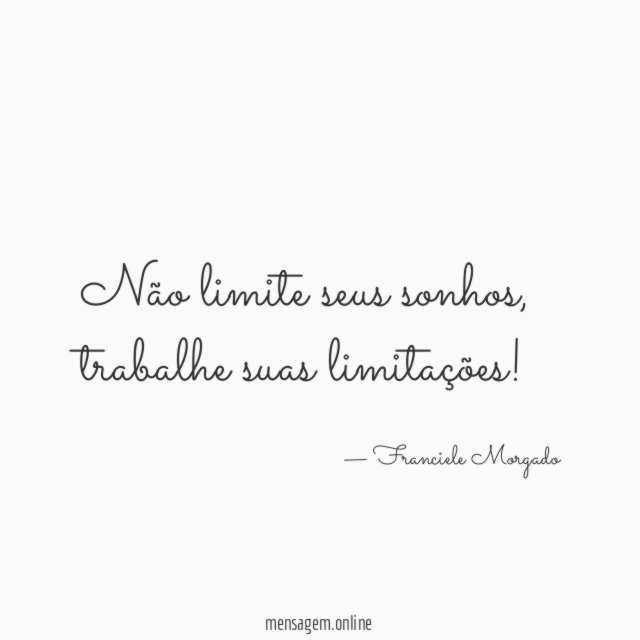 Não limite seus sonhos