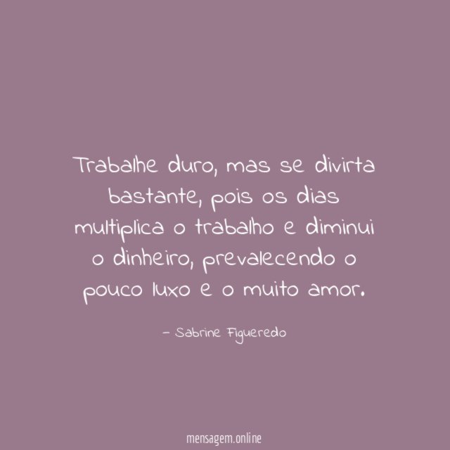 Trabalhe duro