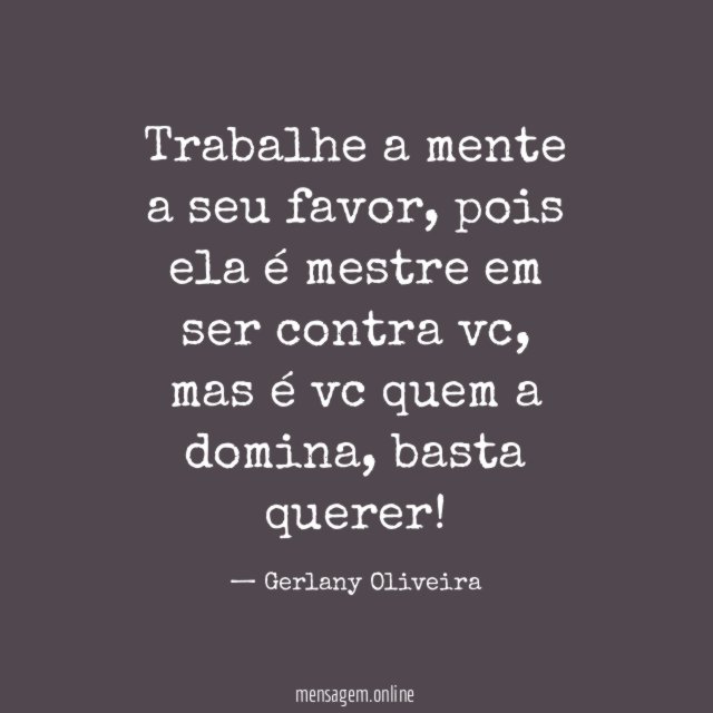 Trabalhe a mente a seu favor