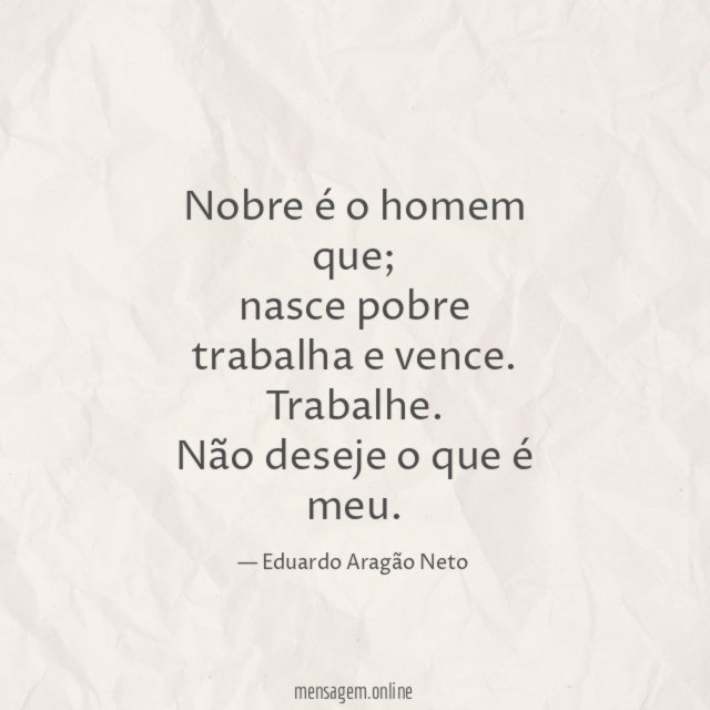 Nobre é o homem que