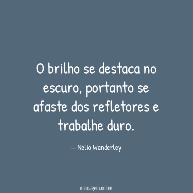 O brilho se destaca no escuro