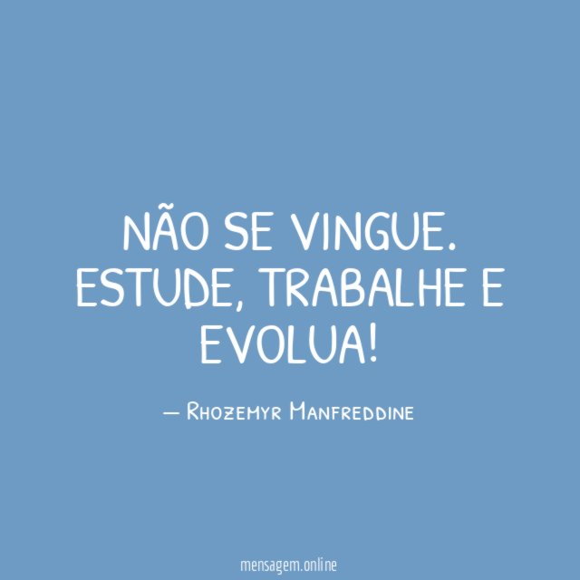 Não se vingue