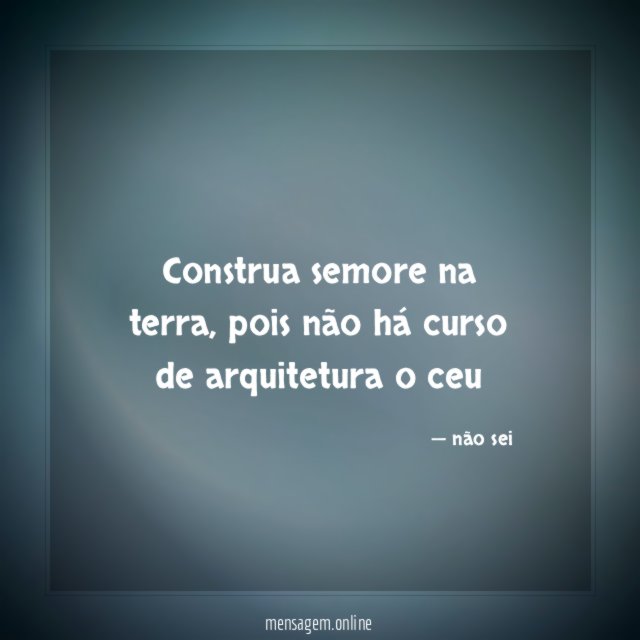 construa semore na terra