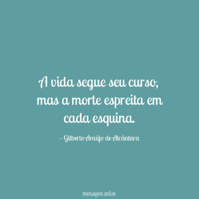 A vida segue seu curso
