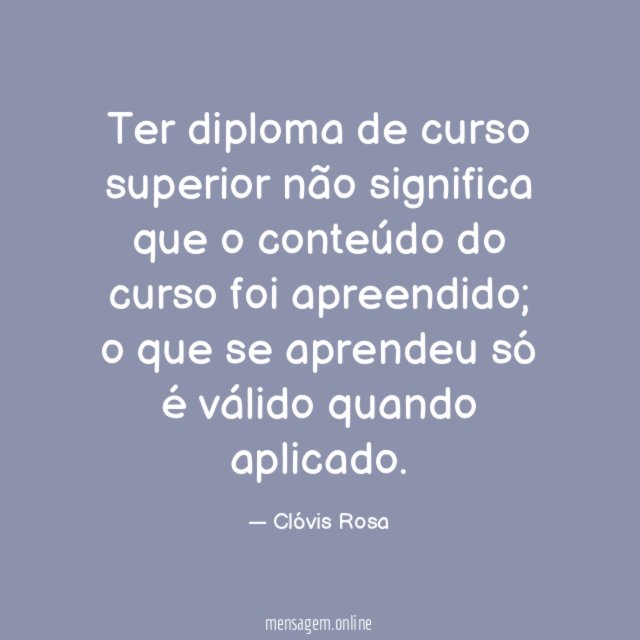 Ter diploma de curso superior não significa que