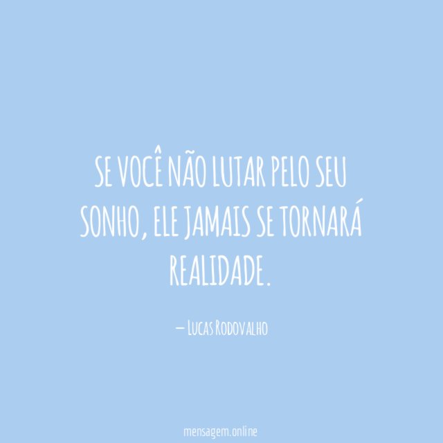 Se você não lutar pelo seu sonho