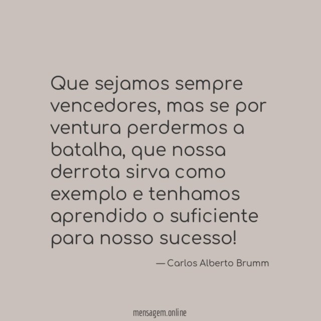Que sejamos sempre vencedores