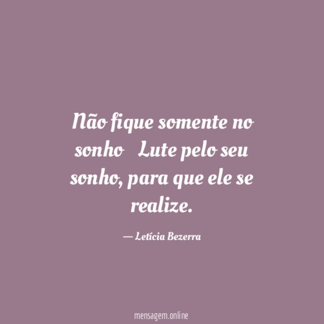 Não fique somente no sonho