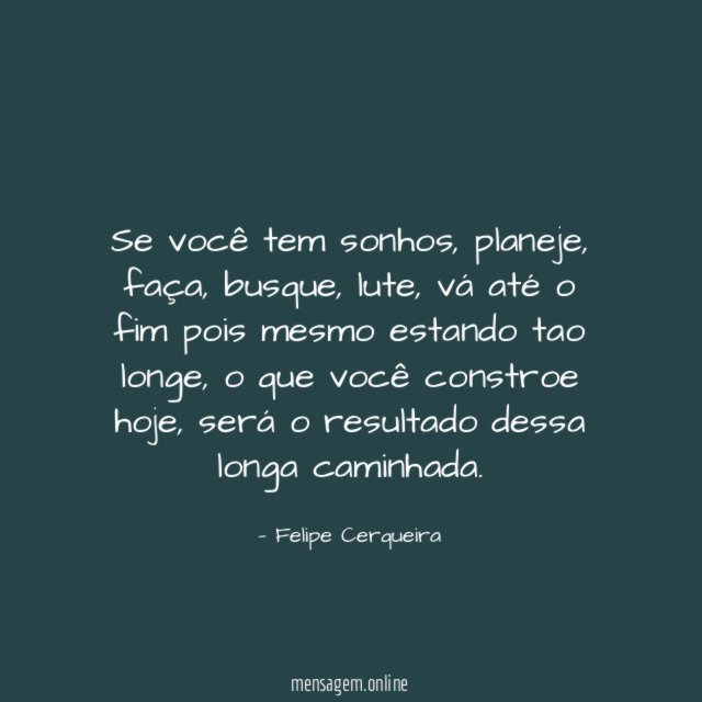 Se você tem sonhos