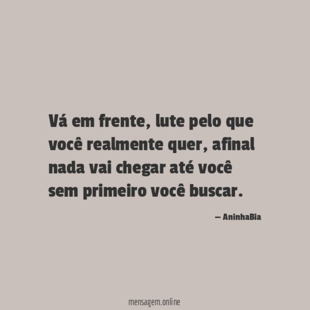 Vá em frente