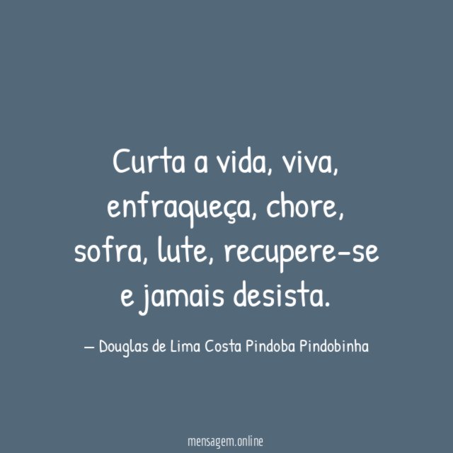 Curta a vida
