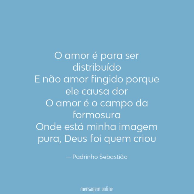 O amor é para ser distribuído E não amor
