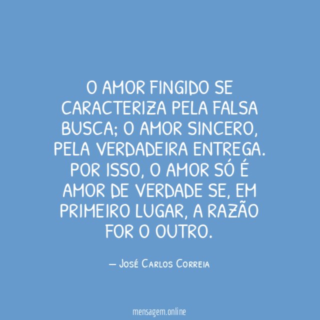 O amor fingido se caracteriza pela falsa busca