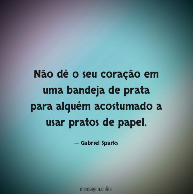 Não dê o seu coração em uma bandeja
