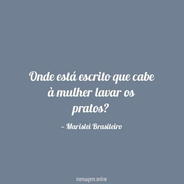 Onde está escrito que cabe à mulher lavar os pratos
