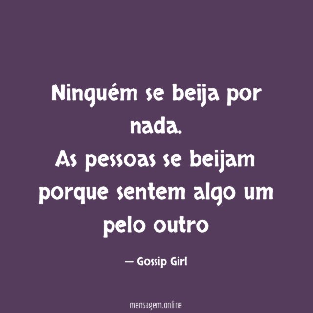 Ninguém se beija por nada
