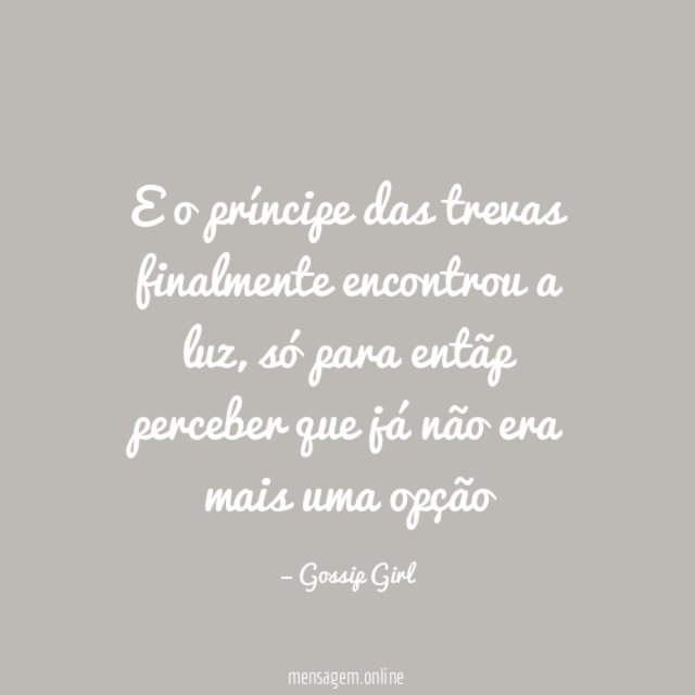 E o príncipe das trevas finalmente encontrou a luz