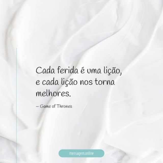 Cada ferida é uma lição
