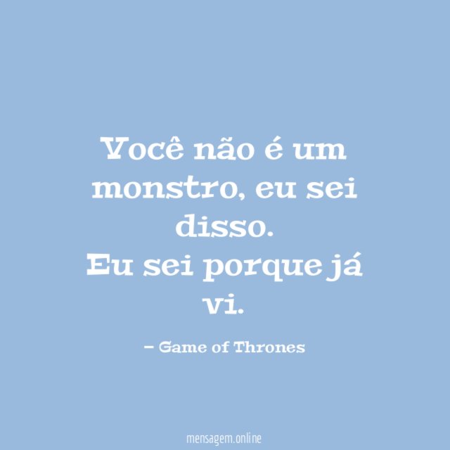 Você não é um monstro