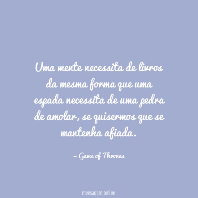 Uma mente necessita de livros da mesma forma