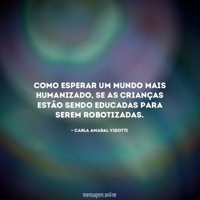 Como esperar um mundo mais humanizado
