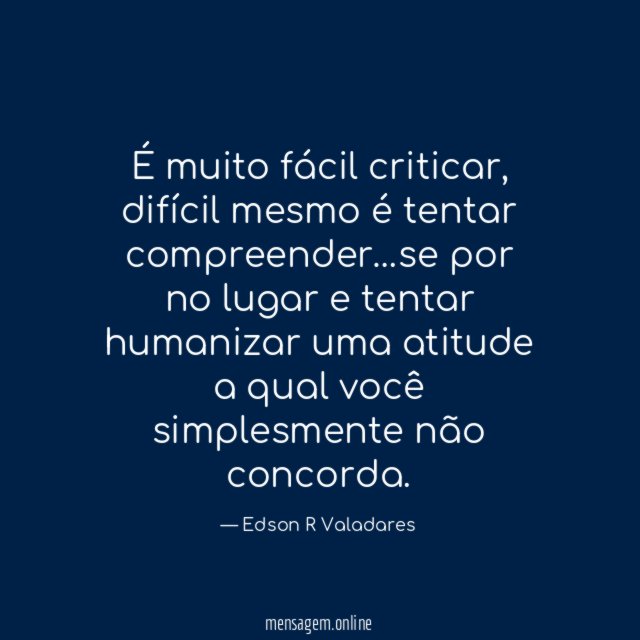 É muito fácil criticar