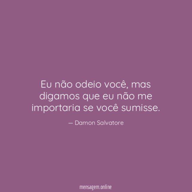 Eu não odeio você