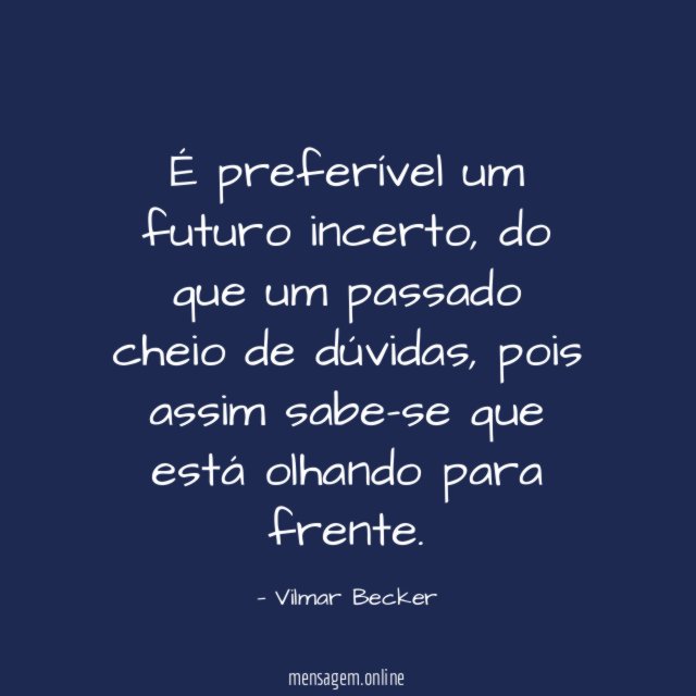 É preferível um futuro incerto