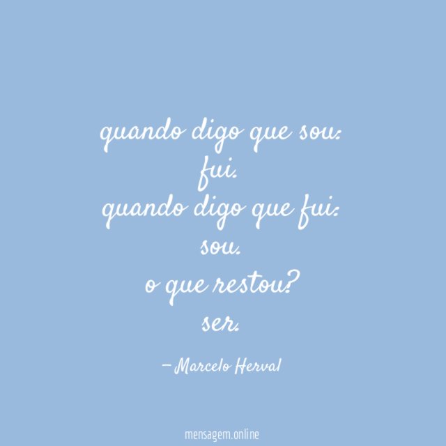 quando digo que sou