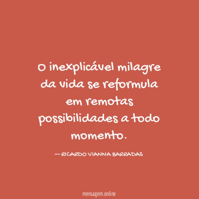 O inexplicável milagre da vida se reformula em