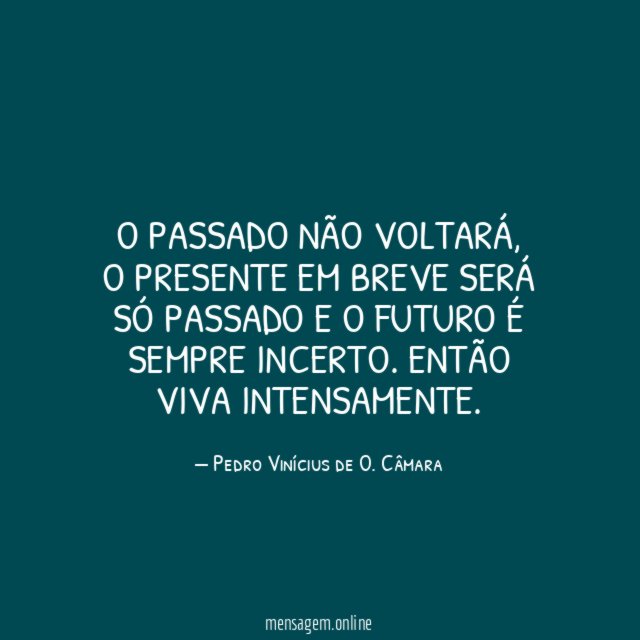 O passado não voltará