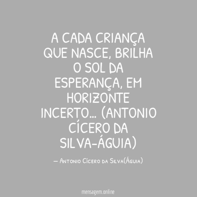 A cada criança que nasce