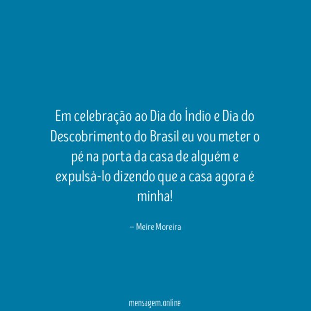 Em celebração ao Dia do Índio e Dia