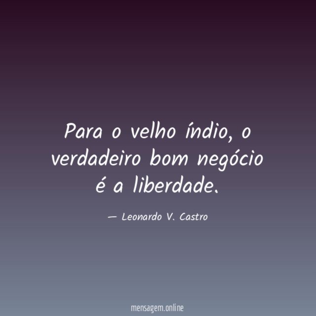 Para o velho índio